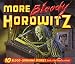 More Bloody Horowitz