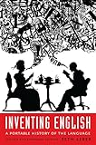 Inventing English : a portable history of the language