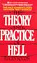 The Theory and Practice of Hell