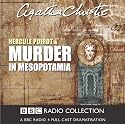 Murder in Mesopotamia: BBC Radio 4 Full Cast Dramatisation (BBC Radio Collection)