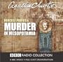 Murder in Mesopotamia (A BBC Radio 4 Full-Cast Dramatisation)