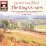 My Spirit Sang All Day: The King's Singers