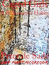 Caged Girls: A Billionaire's Hobby