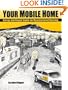 'Your Mobile Home : Energy and Repair Guide for Manufactured Housing