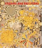 Sequins And Skeletons: The Art of Miriam Wosk