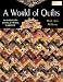 A World of Quilts: 10 Projects Using Ethnic Fabrics
