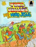Tres Regalos Para El Nino Jesus (Arch Bks) (Spanish Edition)-