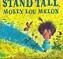 Stand Tall, Molly Lou Melon