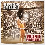 Vicente Fernandez Un Mexicano En La M&Atilde;&copy;xico - Vicente Fern&Atilde;&iexcl;ndez