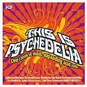 This Is Psychedelia: Over 3 Hours of Mind-Expanding Acid Rock