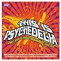 This Is Psychedelia: Over 3 Hours of Mind-Expanding Acid Rock