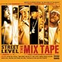 Street Level: The Mix Tape, Vol. 1