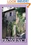 The Magic of Provence: Pleasures of Southern France