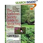 The Audubon Society Guide to Attracting Birds: Creating Natural Habitats for Properties... by  Stephen W. Kress