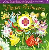 The Flower Princesses (Glitter Tattoos)