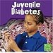 Juvenile Diabetes (First Facts)