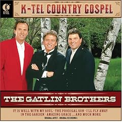 K Tel Country Gospel by Gatlin Brothers