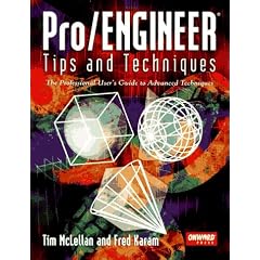 Pro/ENGINEER Tips and Techniques