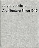 Architecture since 1945 : sources and directions