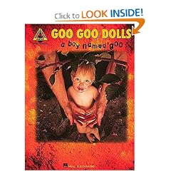 Goo Goo Dolls - A Boy Named Goo*