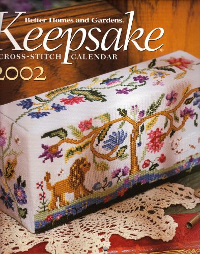 Keepsake Calendar 2002 - Counted Cross Stitch Patterns - Better Homes and Gardens