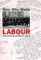 Men Who Made Labour