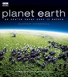 Planet Earth : as you've never seen it before
