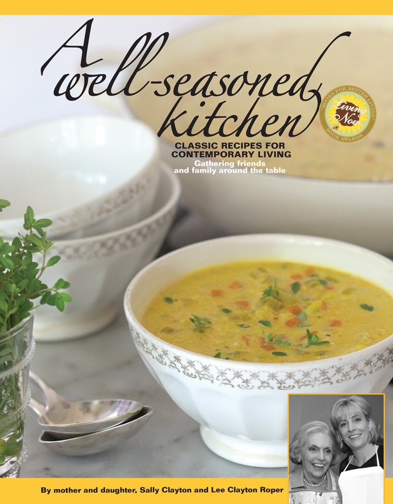 A Well-Seasoned Kitchen: Sally Clayton, Lee Clayton Roper ...