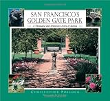 San Francisco's Golden Gate Park: A Thousand and Seventeen Acres of Stories
