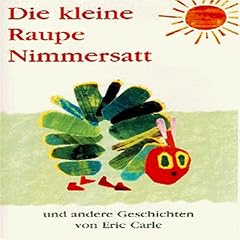 Die kleine Raupe Nimmersatt [VHS]