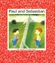 Paul and Sebastian (Children's Books from Around the World)