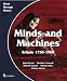 Minds and Machines: Pupil's Book: Britain 1750-1900 (Think Through History)