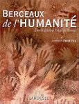 Berceaux de l'humanit� : Des origines...