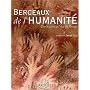Berceaux de l'humanit� : Des origines � l'Age de b&hellip de Collectif