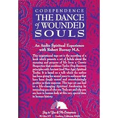 Codependence / The Dance of Wounded Souls  -  An Audio Spiritual Experience