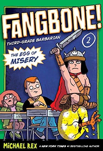 The Egg of Misery (Fangbone! Third Grade Barbarian)