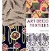 Art Deco Textiles: The French Designers