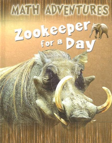 Zookeeper for a Day (Math Adventures)