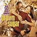 Brown Sugar [Copy Protected CD]
