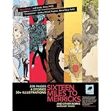 Sixteen Miles to Merricks and Other Works