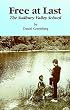 Free at Last: The Sudbury Valley School