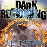 Dark Reckoning: A Steve Williams Novel, Book 1