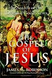 The Gospel of Jesus: In Search of the Original Good News