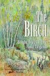 The Birch: Bright Tree of Life and Le...