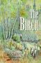 The Birch: Bright Tree of Life and Legend