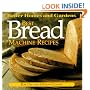 Best Bread Machine Recipes: For 1 1/2- and 2-pound  loaves (Better Homes and Gardens Test Kitchen)