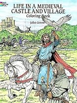 Life in a Medieval Castle and Village Coloring Book