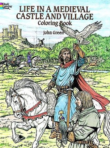 Life in a Medieval Castle and Village Coloring Book