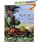 Memories of a Cuban Kitchen: More Than 200 Classic Recipes by Mary Urrutia Randelman and Joan Schwartz