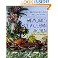 Memories of a Cuban Kitchen: More Than 200 Classic Recipes by Mary Urrutia Randelman and Joan Schwartz